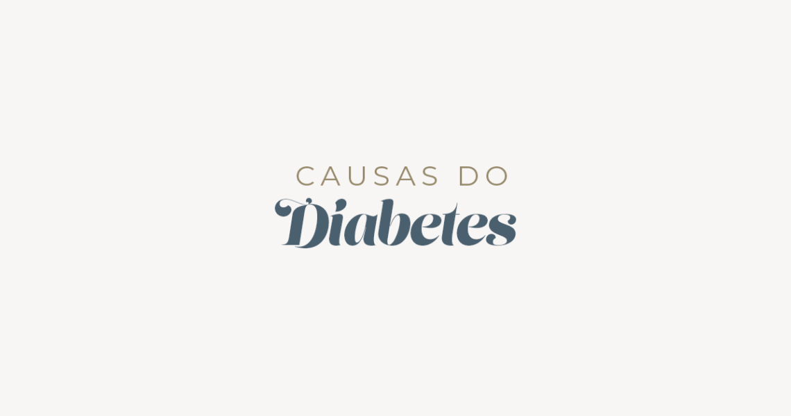 Causas do diabetes