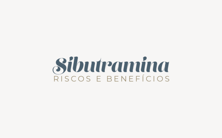 Sibutramina: Riscos e Benefícios
