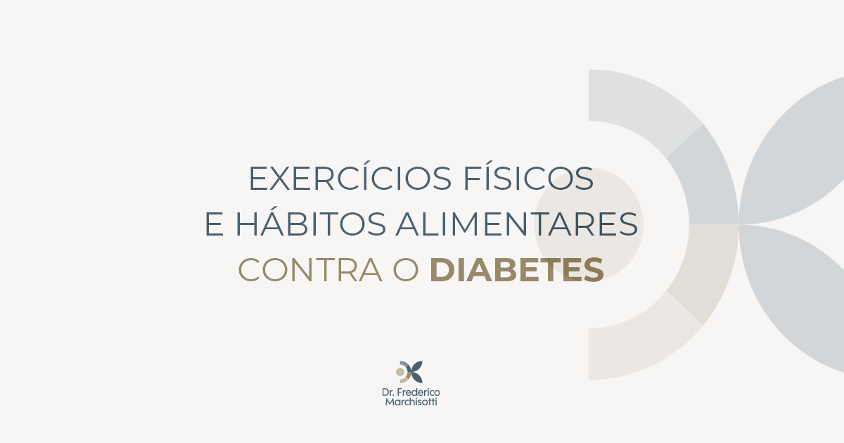 Exercícios Físicos e Hábitos Alimentares contra o diabetes