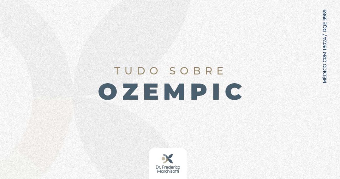 Tudo sobre Ozempic