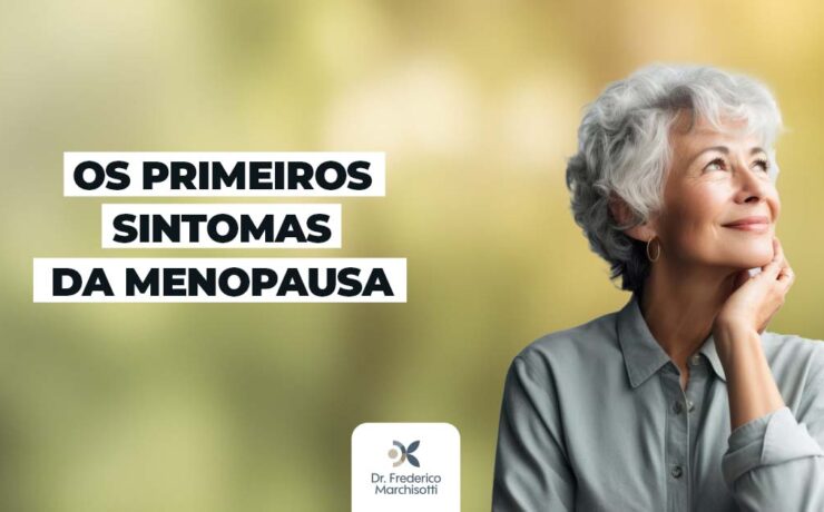 OS PRIMEIROS SINAIS DA MENOPAUSA